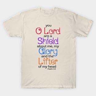 You o Lord are A shield Psalm 3:3 Scripture Bible Quote T-Shirt